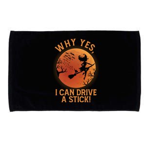 Why Yes I Can Drive A Stick Funny Halloween Witch Microfiber Hand Towel