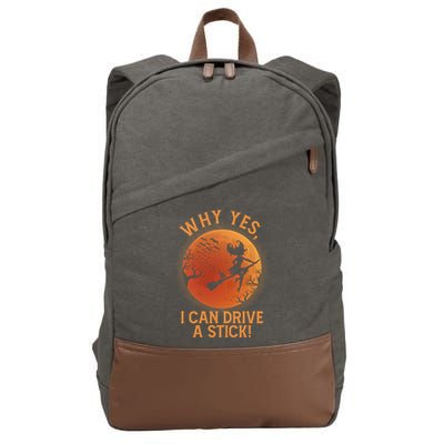 Why Yes I Can Drive A Stick Funny Halloween Witch Cotton Canvas Backpack