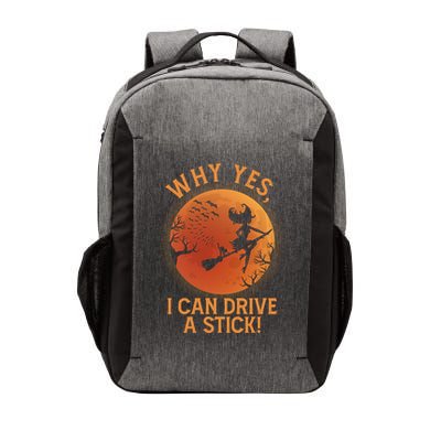 Why Yes I Can Drive A Stick Funny Halloween Witch Vector Backpack
