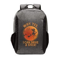Why Yes I Can Drive A Stick Funny Halloween Witch Vector Backpack