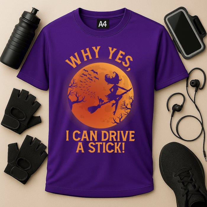 Why Yes I Can Drive A Stick Funny Halloween Witch Cooling Performance Crew T-Shirt
