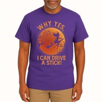Why Yes I Can Drive A Stick Funny Halloween Witch Tall T-Shirt