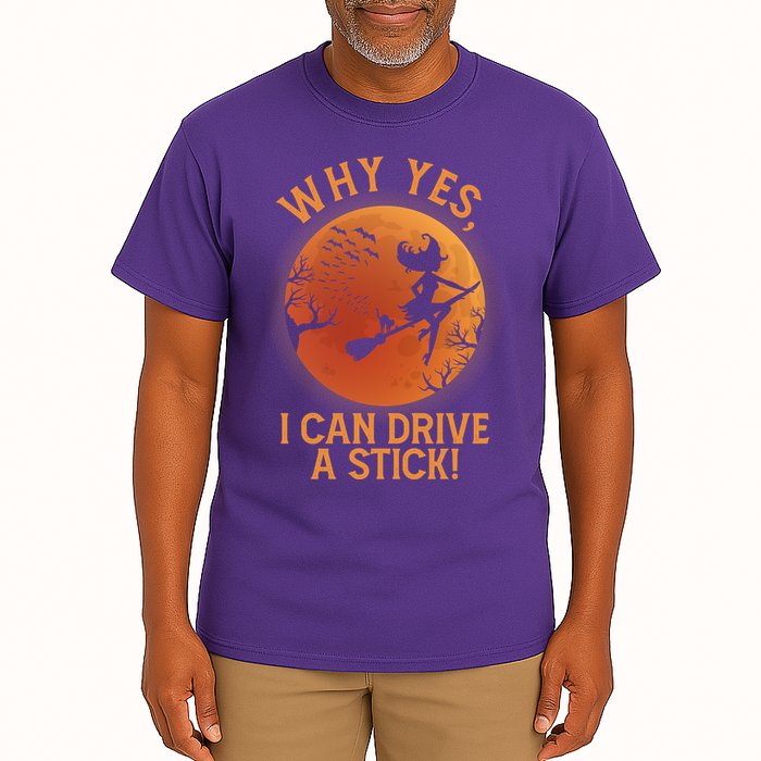 Why Yes I Can Drive A Stick Funny Halloween Witch Tall T-Shirt