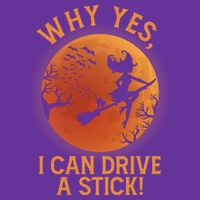 Why Yes I Can Drive A Stick Funny Halloween Witch Visor