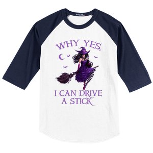 Why Yes I Can Drive A Stick Funny Halloween Witch Baseball Sleeve Shirt