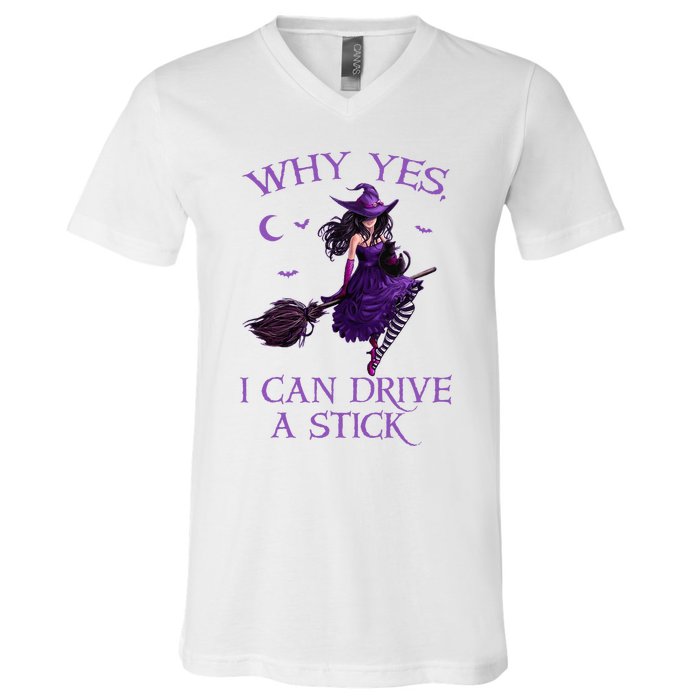 Why Yes I Can Drive A Stick Funny Halloween Witch V-Neck T-Shirt