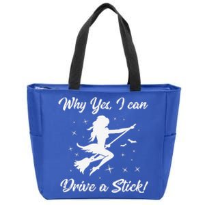 Why Yes I Can Drive A Stick Halloween Witch Zip Tote Bag