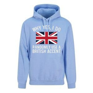 Why Yes I Do Randomly Use A British Accent Funny Graphic Cool Gift Unisex Surf Hoodie