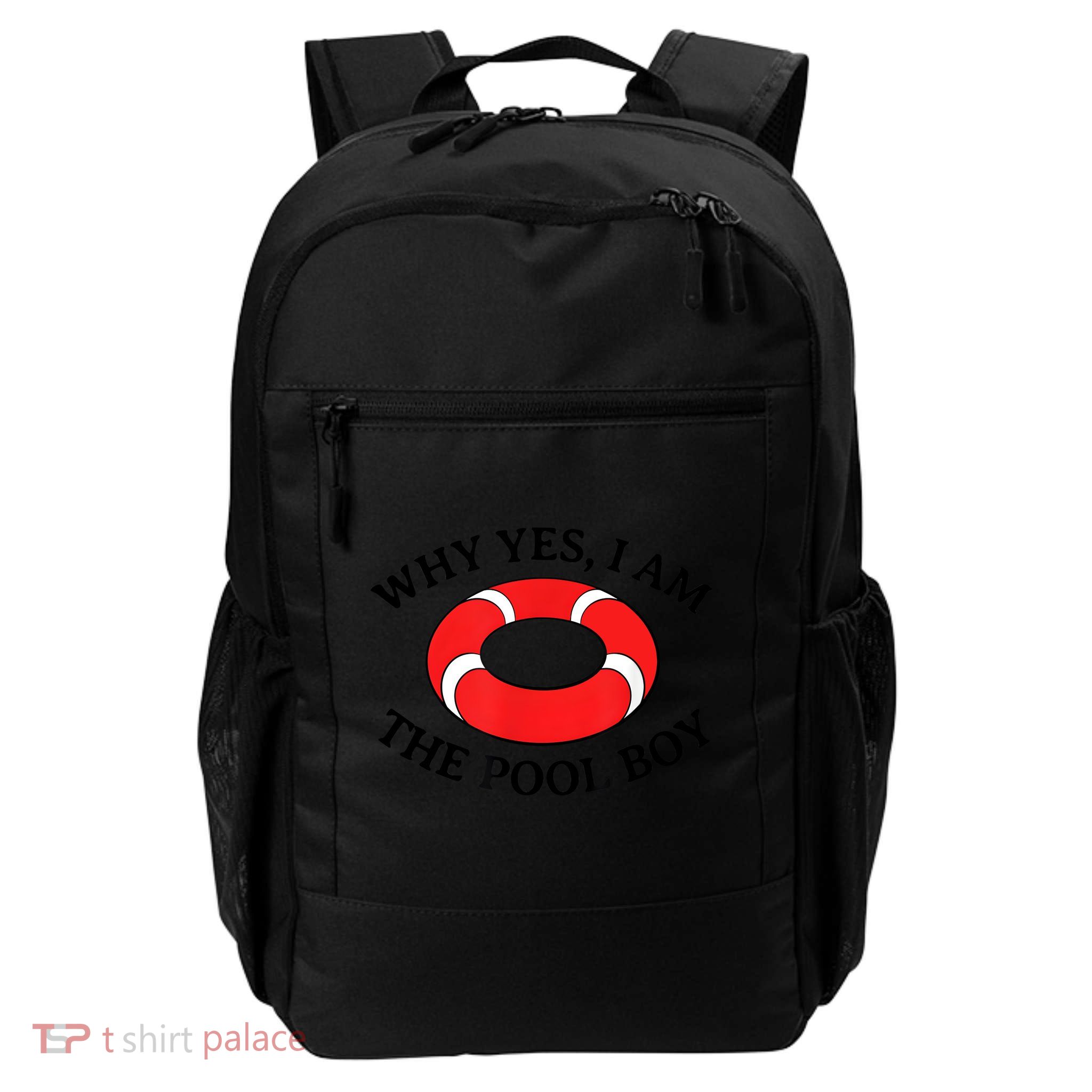 Why Yes I Am The Pool Boy Funny Swimming Accessories Gift Backpack