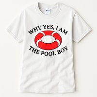 Why Yes I Am The Pool Boy Funny Swimming Accessories Gift Tall T-Shirt