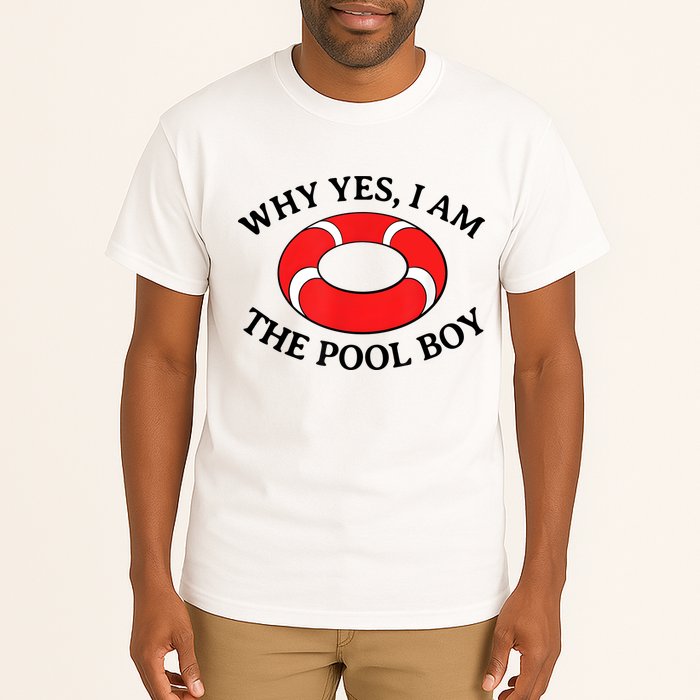 Why Yes I Am The Pool Boy Funny Swimming Accessories Gift Tall T-Shirt