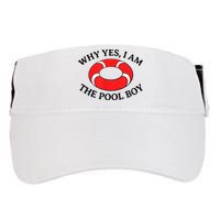 Why Yes I Am The Pool Boy Funny Swimming Accessories Gift Adult Drive Performance Visor