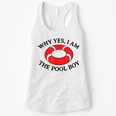 Why Yes I Am The Pool Boy Funny Swimming Accessories Gift Womens Tank Top