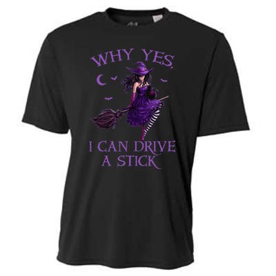 Why Yes I Can Drive A Stick Funny Halloween Witch Women Girl Cooling Performance Crew T-Shirt