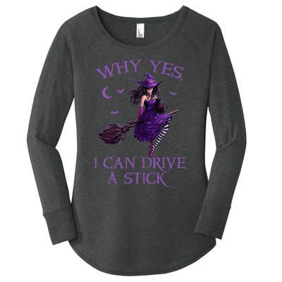 Why Yes I Can Drive A Stick Funny Halloween Witch Women Girl Women's Perfect Tri Tunic Long Sleeve Shirt