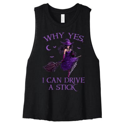 Why Yes I Can Drive A Stick Funny Halloween Witch Women Girl Women's Racerback Cropped Tank