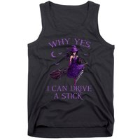 Why Yes I Can Drive A Stick Funny Halloween Witch Women Girl Tank Top