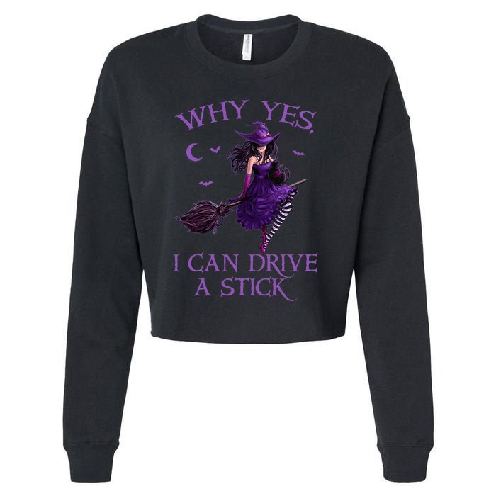 Why Yes I Can Drive A Stick Funny Halloween Witch Women Girl Cropped Pullover Crew