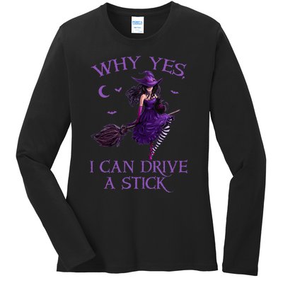 Why Yes I Can Drive A Stick Funny Halloween Witch Women Girl Ladies Long Sleeve Shirt