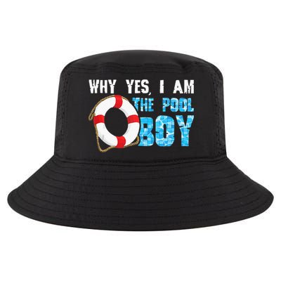 Why Yes I Am The Pool Boy Funny Swimmer Swimming Swim Gift Cool Comfort Performance Bucket Hat