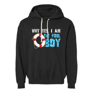 Why Yes I Am The Pool Boy Funny Swimmer Swimming Swim Gift Garment-Dyed Fleece Hoodie