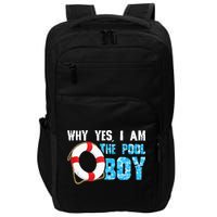 Why Yes I Am The Pool Boy Funny Swimmer Swimming Swim Gift Impact Tech Backpack