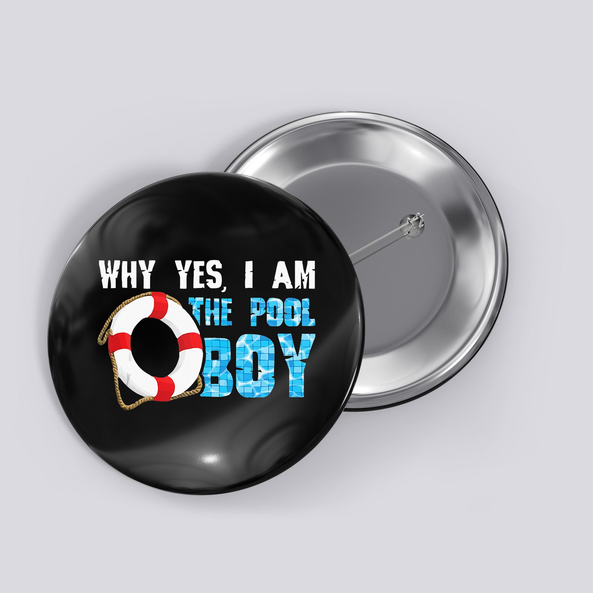 Why Yes I Am The Pool Boy Funny Swimmer Swimming Swim Gift Button