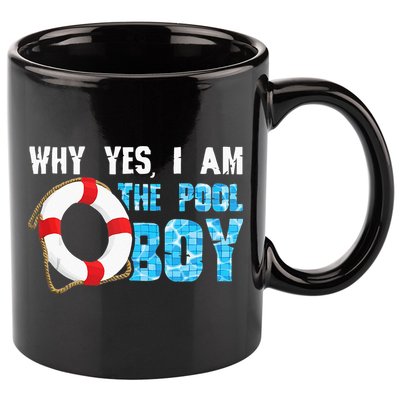 Why Yes I Am The Pool Boy Funny Swimmer Swimming Swim Gift 11oz C Handle Ceramic Mug