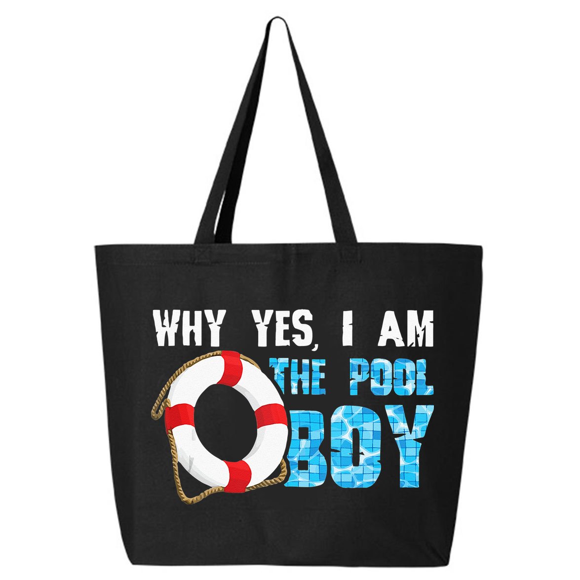 Why Yes I Am The Pool Boy Funny Swimmer Swimming Swim Gift 25L Jumbo Tote