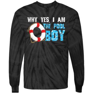 Why Yes I Am The Pool Boy Funny Swimmer Swimming Swim Gift Tie-Dye Long Sleeve Shirt