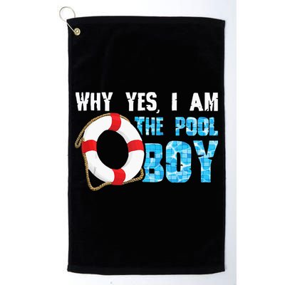 Why Yes I Am The Pool Boy Funny Swimmer Swimming Swim Gift Golf Towel