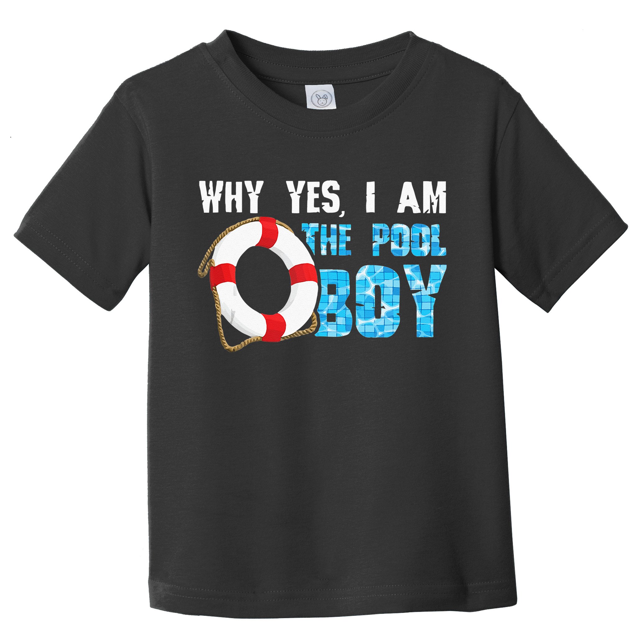 Why Yes I Am The Pool Boy Funny Swimmer Swimming Swim Gift Toddler T-Shirt