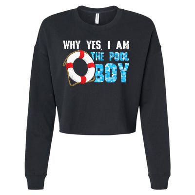 Why Yes I Am The Pool Boy Funny Swimmer Swimming Swim Gift Cropped Pullover Crew
