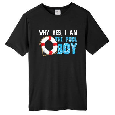 Why Yes I Am The Pool Boy Funny Swimmer Swimming Swim Gift Tall Fusion ChromaSoft Performance T-Shirt