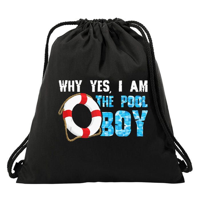 Why Yes I Am The Pool Boy Funny Swimmer Swimming Swim Gift Drawstring Bag