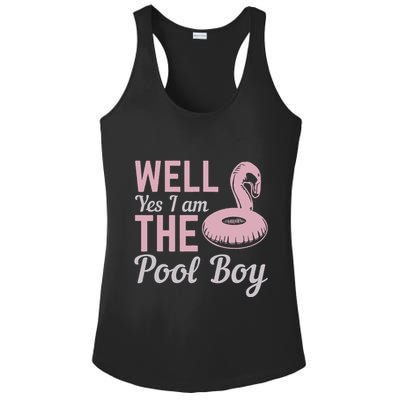 Well Yes I Am The Pool Boy Ladies PosiCharge Competitor Racerback Tank