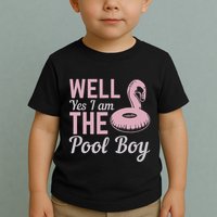 Well Yes I Am The Pool Boy Toddler T-Shirt