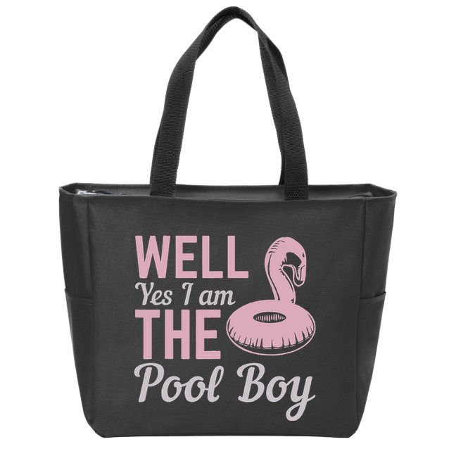 Well Yes I Am The Pool Boy Zip Tote Bag
