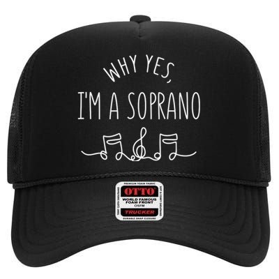 Why Yes I'm A Sopranino Musical High Crown Mesh Back Trucker Hat