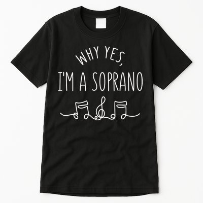 Why Yes I'm A Sopranino Musical Tall T-Shirt