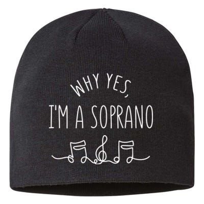 Why Yes I'm A Sopranino Musical Sustainable Beanie