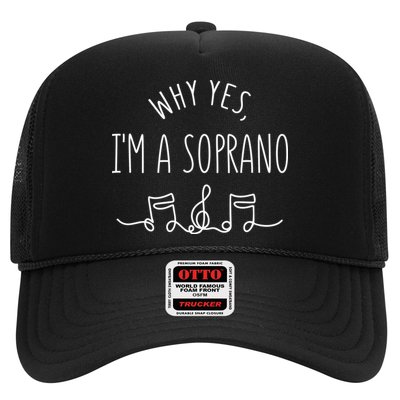 Why Yes I'm A Sopranino Musical Trucker Hat
