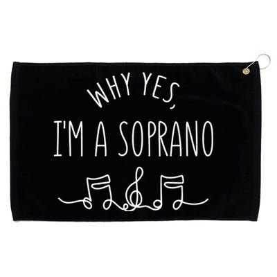 Why Yes I'm A Sopranino Musical Grommeted Golf Towel