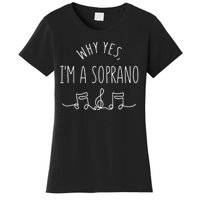 Why Yes I'm A Sopranino Musical Women's T-Shirt