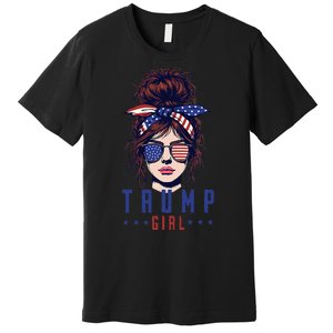 Women Yes IM A Trump Girl Get Over It Trump 2024 Election Premium T-Shirt