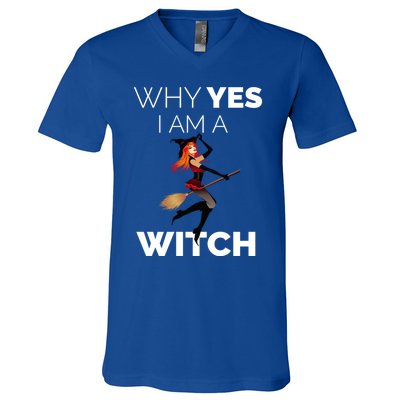 Why Yes I Am The Witch Halloween Novelty Art Meme Great Gift V-Neck T-Shirt