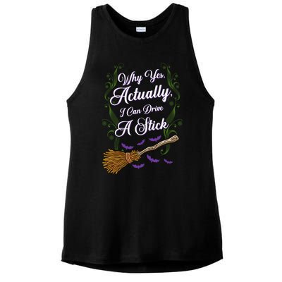 Why Yes I Can Drive A Stick Funny Halloween Witch Gift Ladies PosiCharge Tri-Blend Wicking Tank