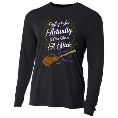 Why Yes I Can Drive A Stick Funny Halloween Witch Gift Cooling Performance Long Sleeve Crew