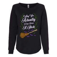 Why Yes I Can Drive A Stick Funny Halloween Witch Gift Womens California Wash Sweatshirt