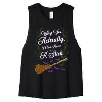 Why Yes I Can Drive A Stick Funny Halloween Witch Gift Women's Racerback Cropped Tank